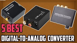 5 Best Digital to Analog Converter [upl. by Erdried307]