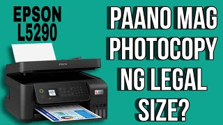 How to Photocopy in Epson L5290 using Legal Size Paper  Tutorial [upl. by Brnaby]