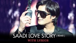 Saadi Love Story Remix  Full Song With Lyrics  Saadi Love Story [upl. by Aikkan]