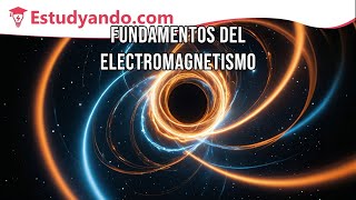 Fundamentos del Electromagnetismo [upl. by Adolf]