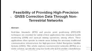 Feasibility of Providing High Precision GNSS Correction Data Through Non Terrestrial Networks [upl. by Stormie]