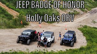 Holly Oaks ORV Jeep Badge of Honor Trail [upl. by Bogie]