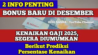 Kenaikan Gaji PNS amp PENSIUNAN 2025 Akan Segera diumumkan Berikut Prediksi Persentase Kenaikan [upl. by Stillas]