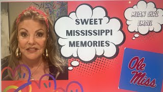 Mississippi Memories Mean Girl Email [upl. by Enneillij]