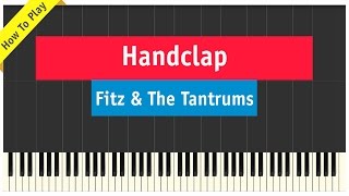 Fitz And The Tantrums  Handclap  Piano Cover How To Play Tutorial [upl. by Octavian348]