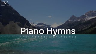 Worship Piano Favourite Hymns of All Time  Prayer Meditation and Relaxation Music [upl. by Nekial]