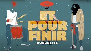 ET POUR FINIR  COCCOLITE [upl. by Ettenel168]