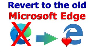 How to get the old Microsoft Edge back [upl. by Carlene131]