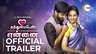 Thanthu Vitten Ennai  Official Trailer  A ZEE5 Original  Streaming Now On ZEE5 [upl. by Enaoj200]