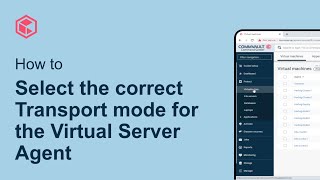 How to select the correct transport mode for the Commvault Virtual Server Agent [upl. by Zanlog]