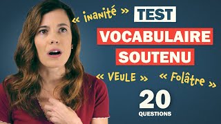 TEST DE VOCABULAIRE SOUTENU 🏆 20 Questions pour les champions en français [upl. by Telfer]