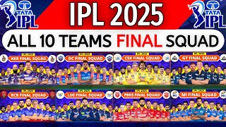 IPL 2025  All Team Final Squad  IPL 2025 Players List  CSK KKR MIDCRCBGTRRSRHPBKSLSH 2025 [upl. by Klinges]