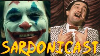 Sardonicast 45 Joker The King of Comedy [upl. by Aniuqaoj]