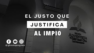 quotEl Justo que Justifica al Ímpioquot  Sábado 06 de Abril de 2024 [upl. by Ynnos134]