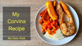 My Corvina Recipe [upl. by Nnaeel]