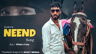 Neend  Cinematic Video   Kaka Ji  Villain Dkay  Latest Hindi Song 2024 [upl. by Hedve733]