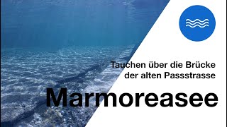 Tauchen in der Schweiz  Marmoreasee [upl. by Maurise]