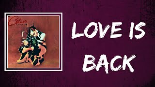 Celeste  Love Is Back Lyrics [upl. by Reisman]