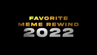 MEME REWIND 2022  FAVOURITE MEMES  SACHIN SHIRSAT EDITZ [upl. by Arehs]