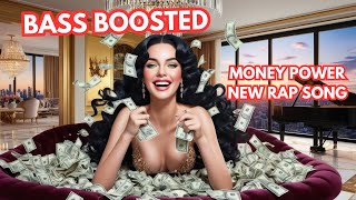 Bass Boosted New Rap Song Money Money Power  Bass music  New song [upl. by Gnolb]