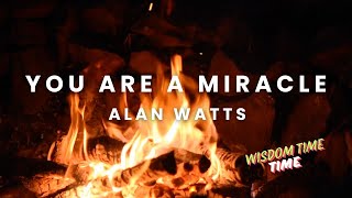 You Are A Miracle  Speech by Alan Watts [upl. by Kelam]