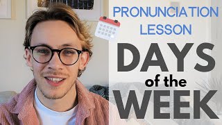 How to Pronounce Days of the Week in British English [upl. by Drahser]