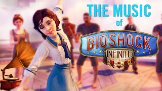 The Music of Columbia  BioShock Infinite Ambience [upl. by Cobbie]