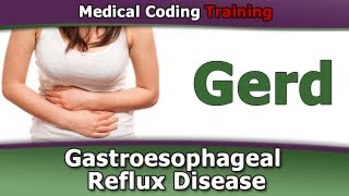 Gastroesophageal Reflux Disease GERD Medical Coding [upl. by Venator]