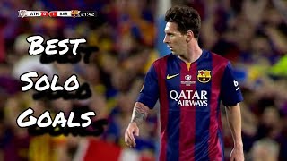 Lionel Messi ● Best Solo Goals  HD [upl. by Ellenad]