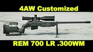 4AW Custom Rem 700 LR 300 win mag [upl. by Nussbaum]