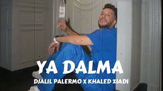 Djalil Palermo X KhaledZiadi  Ya Dalma يا ظالمة Prod By KhaledZiadi [upl. by Ciprian]