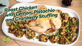 Roast Chicken with Lemon Pistachio amp Cranberry Stuffing  Christmas Recipes [upl. by Asim]