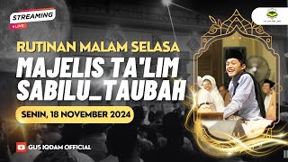 LIVE Rutinan Malam Selasa Majelis Sabilu Taubah Blitar 18 NOVEMBER 2024 [upl. by Recneps975]