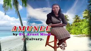 AMUNEE by Ev ARNET MISOI of CALVARYLATEST KALENJIN GOSPEL SONG0724655635 [upl. by Stafani]