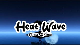 Heat Wave Lyrics [upl. by Sulecram]