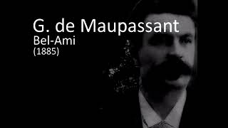 Guy de Maupassant  BelAmi  07 [upl. by Ahtelahs]