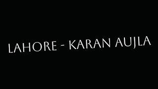 Lahore Song By Karan Aujla  Complete Song  Draft version  Upcoming  Unreleased  Tell me song [upl. by Eeslehc]