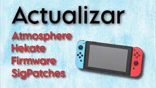 Cómo ACTUALIZAR SWITCH HEKATE Y ATMOSPHERE a la Versión Más Reciente [upl. by Ahsikan]