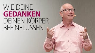 Wie deine Gedanken deinen Körper beeinflussen [upl. by Parrisch970]