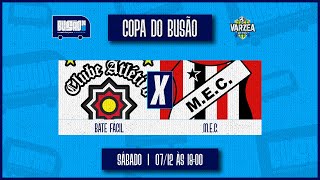 CA Bate Fácil x MEC • Copa do Busão 2425 [upl. by Sirob]