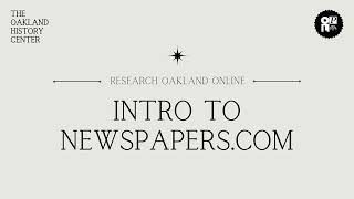 Research Oakland Online Intro to Newspaperscom [upl. by Ailito]