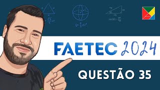 Questão 35 Matemática FAETEC 2024 [upl. by Parry]