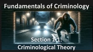 Section 11 Criminological Theories [upl. by Gearard]