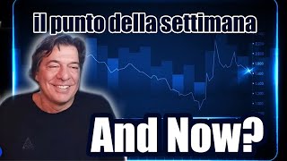 Il Punto della Settimana di Tony 16 Nov  And Now [upl. by Godliman]