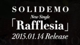 SOLIDEMO／Rafflesia （ドラマ 『ファーストクラス』 オープニングテーマ） [upl. by Gretel867]