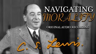 Navigating Morality with CS Lewis [upl. by Hsirahc781]