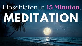 Schlafen in 15 Minuten 😴 Einschlafmeditation mit Meeresrauschen amp heilenden Frequenzen [upl. by Anaik]