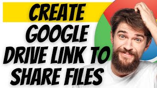 How to Create Google Drive Link to Share Files [upl. by Ilsa]