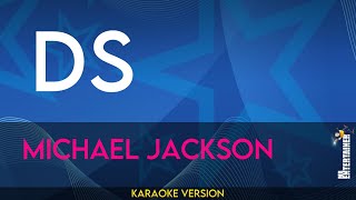 DS  Michael Jackson KARAOKE [upl. by Greabe]