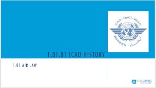 101 Airlaw Part 01  ICAO history [upl. by Emmit140]